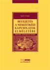 BEVEZETÉS A NEMZETKÖZI KAPCSOLATOK ELMÉLETÉBE (2. ÁTDOLGOZOTT KIADÁS) (2012)