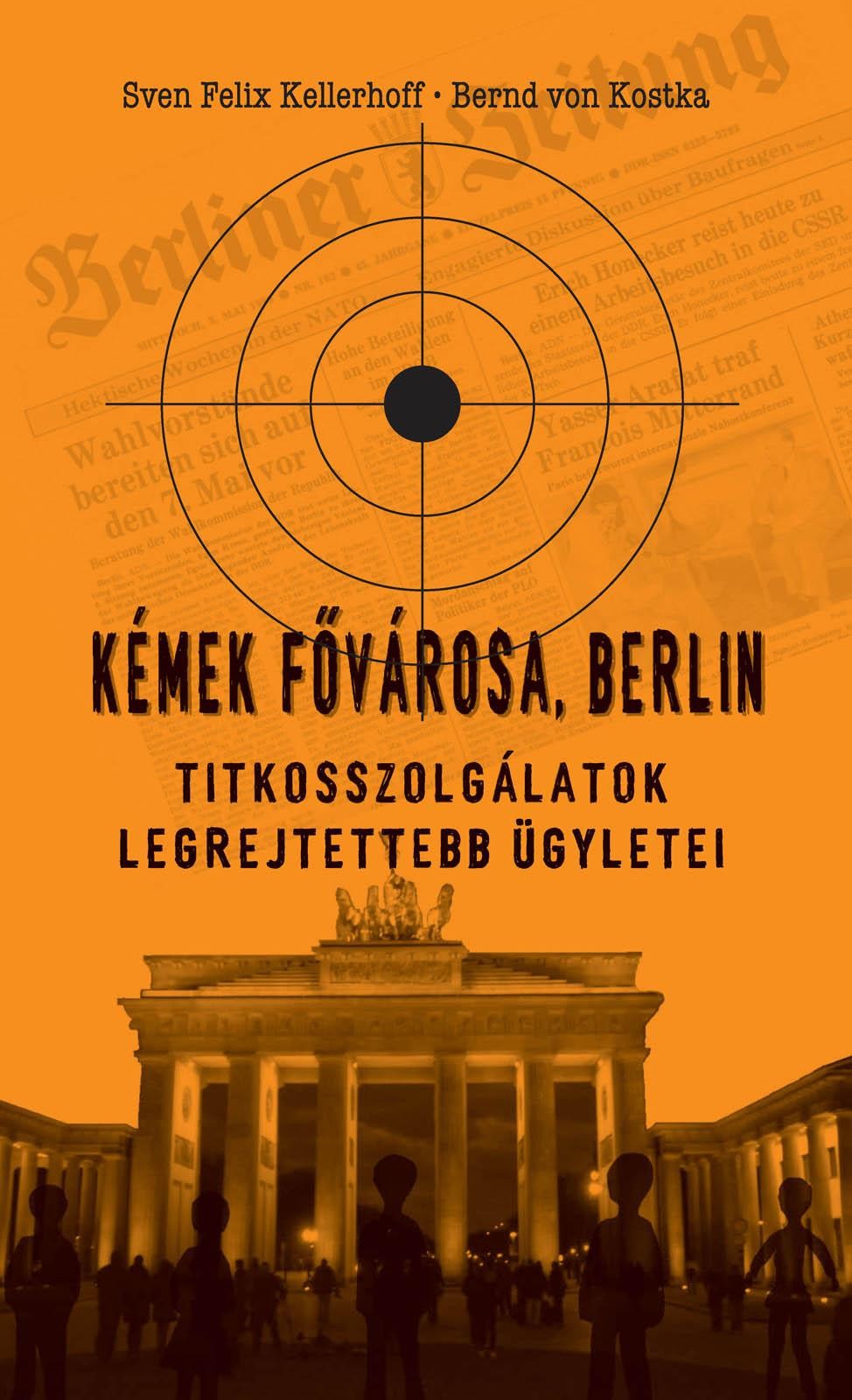 KÉMEK FŐVÁROSA, BERLIN (2012)