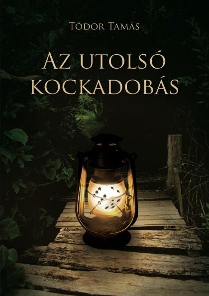 AZ UTOLSÓ KOCKADOBÁS (2012)