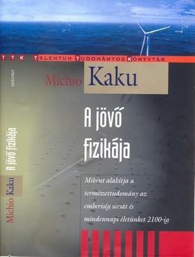 A JÖVŐ FIZIKÁJA (2012)