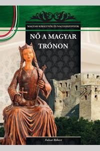 NŐ A MAGYAR TRÓNON (2012)