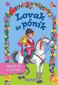 LOVAK ÉS PÓNIK - ISKOLAI NAPTÁR (2012)