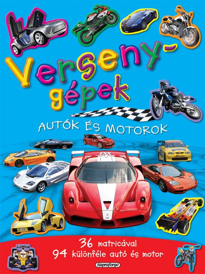 VERSENYGÉPEK - AUTÓK ÉS MOTOROK - MATRICÁSFÜZET 36 MATRICÁVAL (2012)