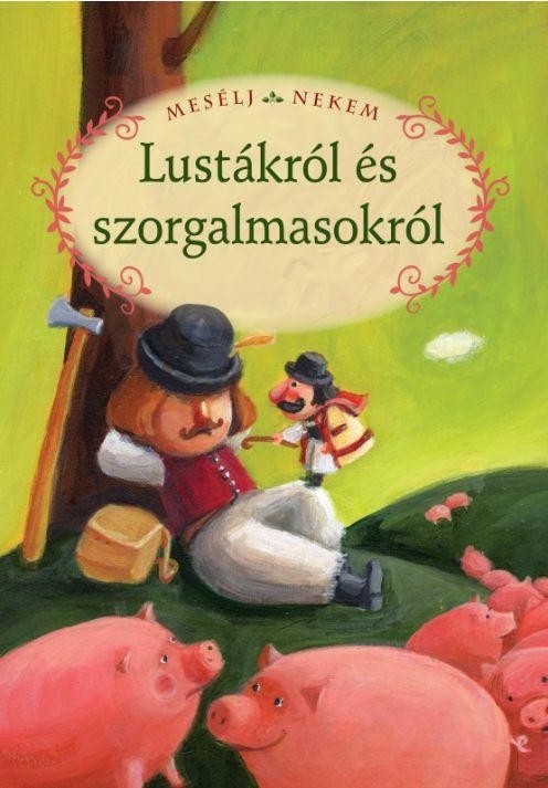 MESÉLJ NEKEM LUSTÁKRÓL ÉS SZORGALMASAKRÓL - 15. - (2012)