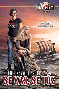 SE VAS, SE TŰZ (2012)