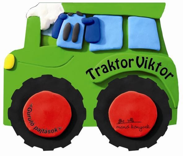 TRAKTOR VIKTOR - LOCS-POCS JÁRGÁNYOK - PANCSOLÓKÖNYV (2012)