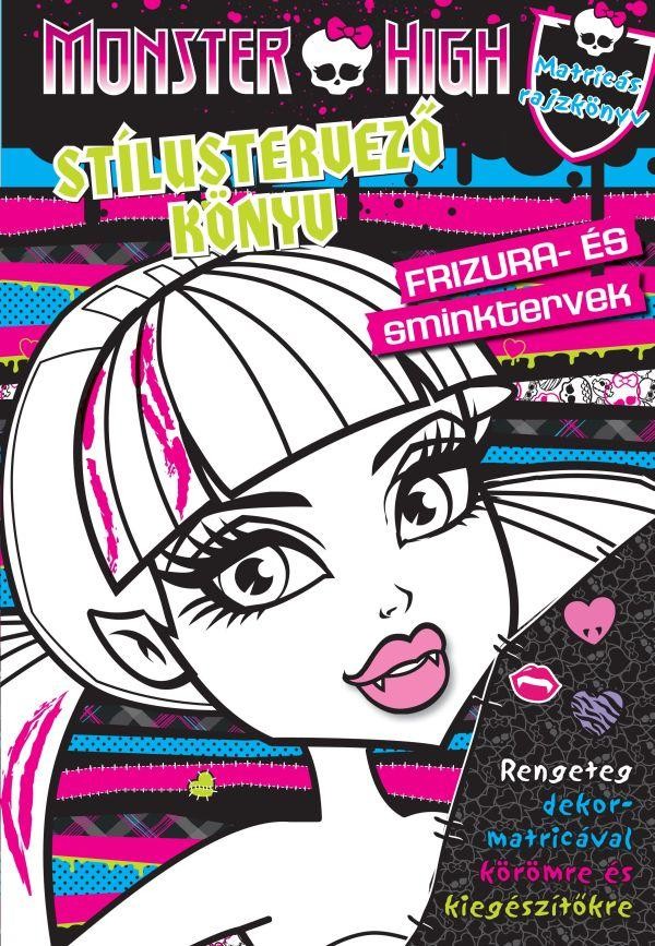 MONSTER HIGH - STÍLUSTERVEZŐ KÖNYV (2012)