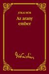 AZ ARANY EMBER - JÓKAI SOROZAT 15. (2012)
