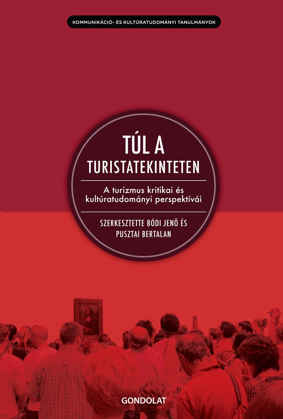 TÚL A TURISTATEKINTETEN (2012)