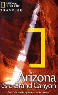 ARIZONA ÉS A GRAND CANYON - NATGEO TRAVELER (2012)