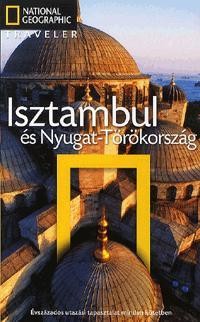 ISZTAMBUL ÉS NYUGAT-TÖRÖKORSZÁG - NATGEO TRAVELER (2012)