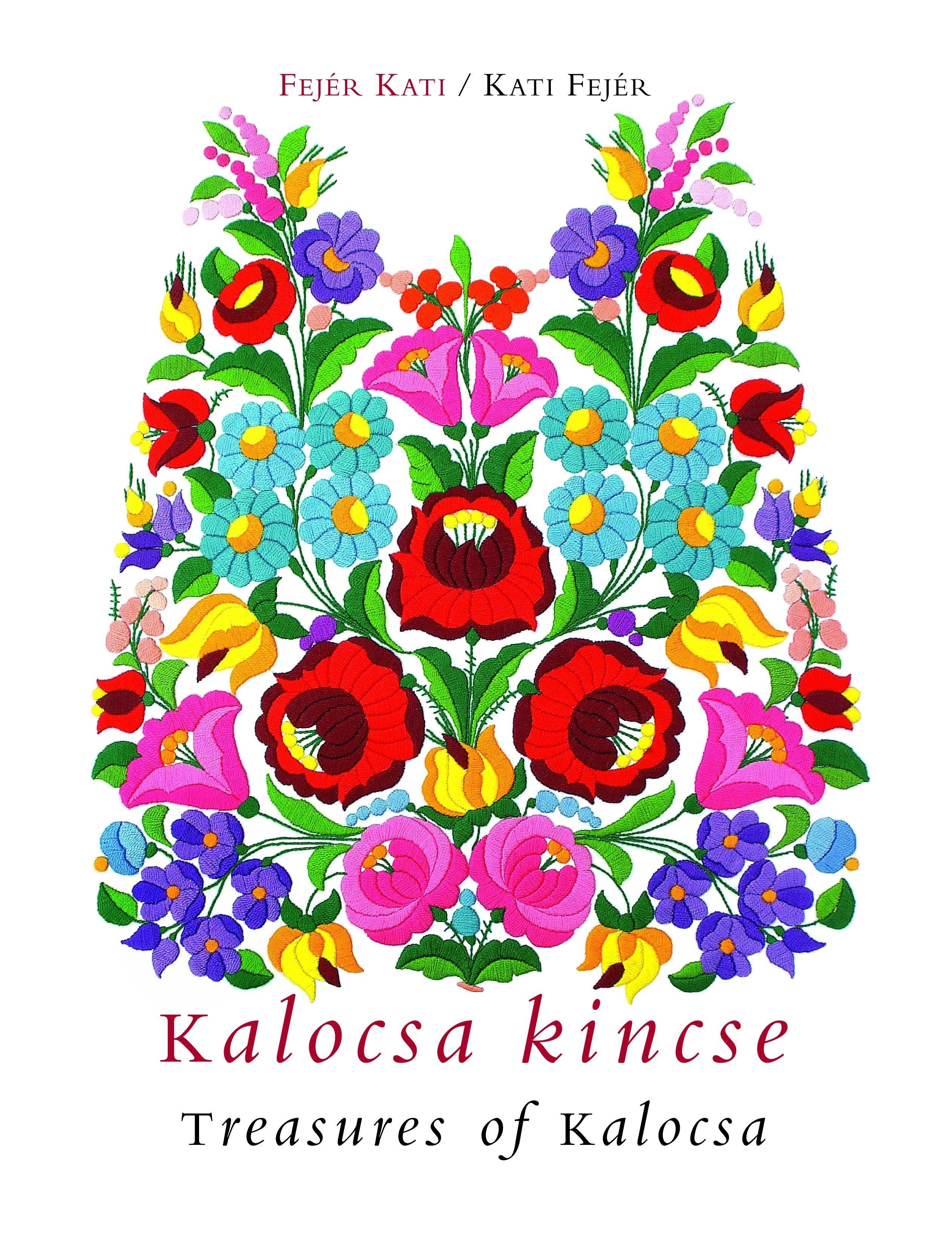 KALOCSA KINCSE - TREASURES OF KALOCSA (2012)
