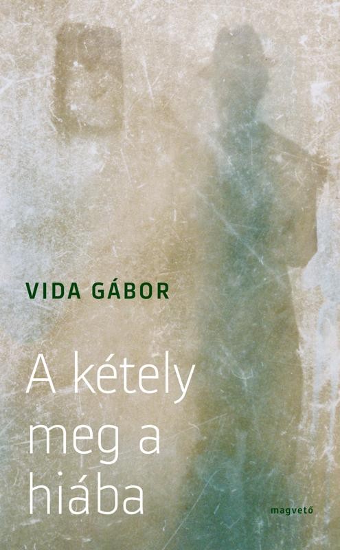 A KÉTELY MEG A HIÁBA (2012)