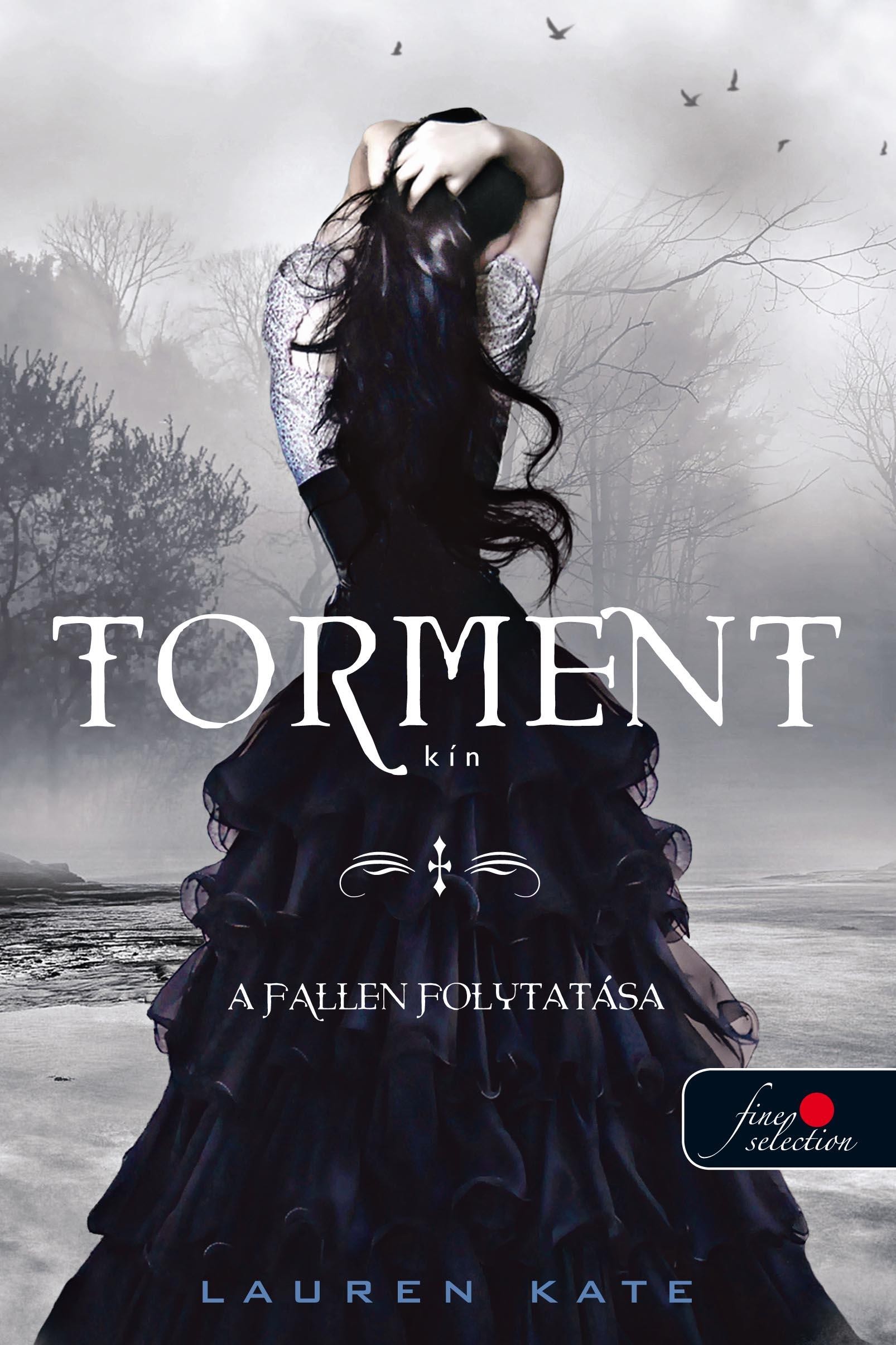 TORMENT - KÍN - KÖTÖTT (A FALLEN FOLYTATÁSA) (2012)