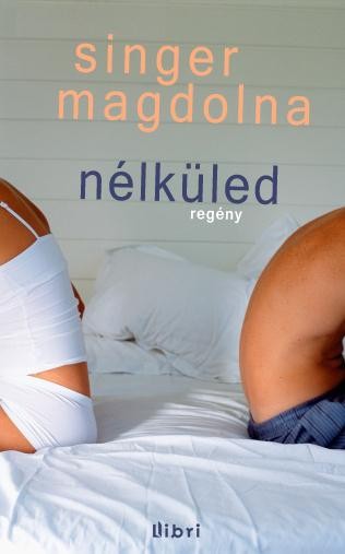 NÉLKÜLED (2012)