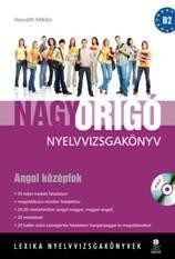 NAGY ORIGÓ NYELVVIZSGAKÖNYV - ANGOL KÖZÉPFOK, ÍRÁSBELI + MP3 CD (2012)