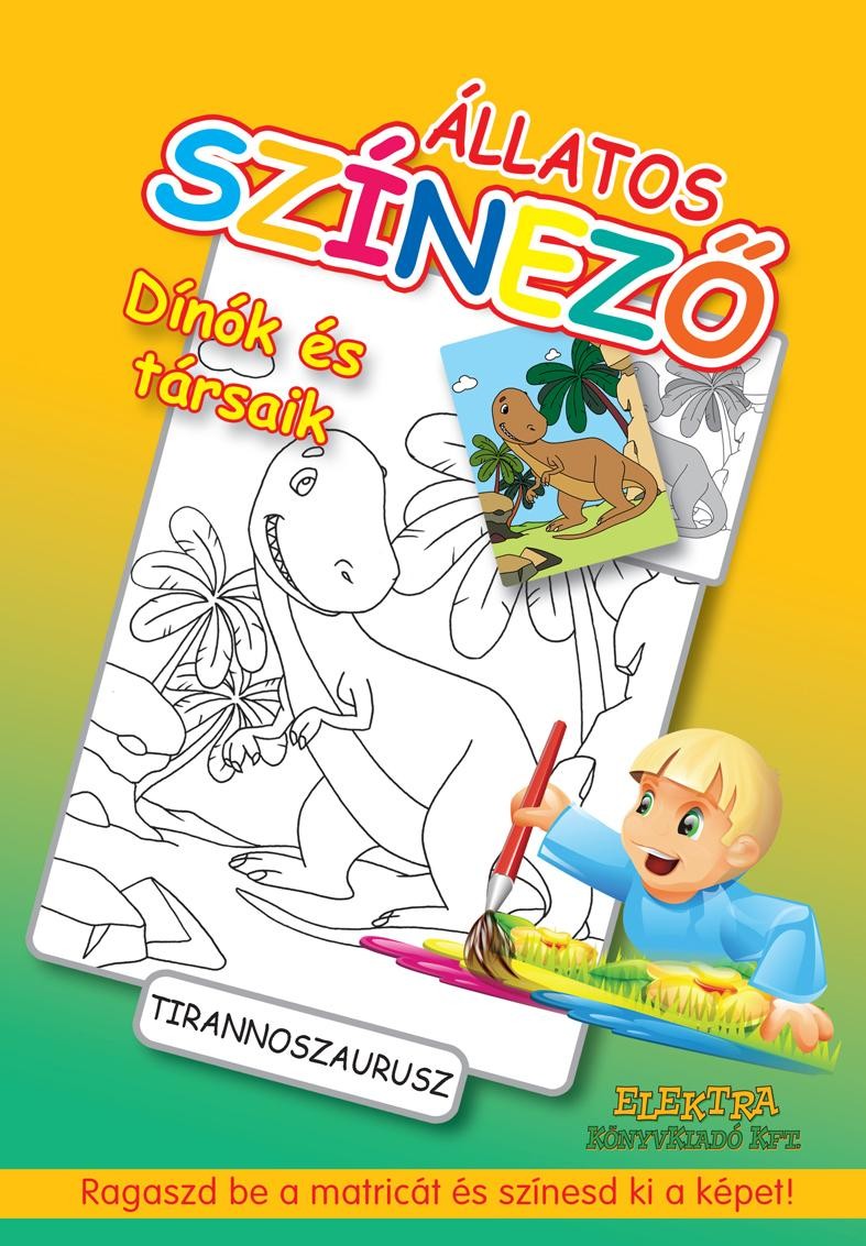 DÍNÓK ÉS TÁRSAIK - ÁLLATOS SZÍNEZŐ (2012)