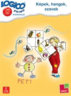 KÉPEK, HANGOK, SZAVAK - LOGICO PRIMO FELADATKÁRTYÁK