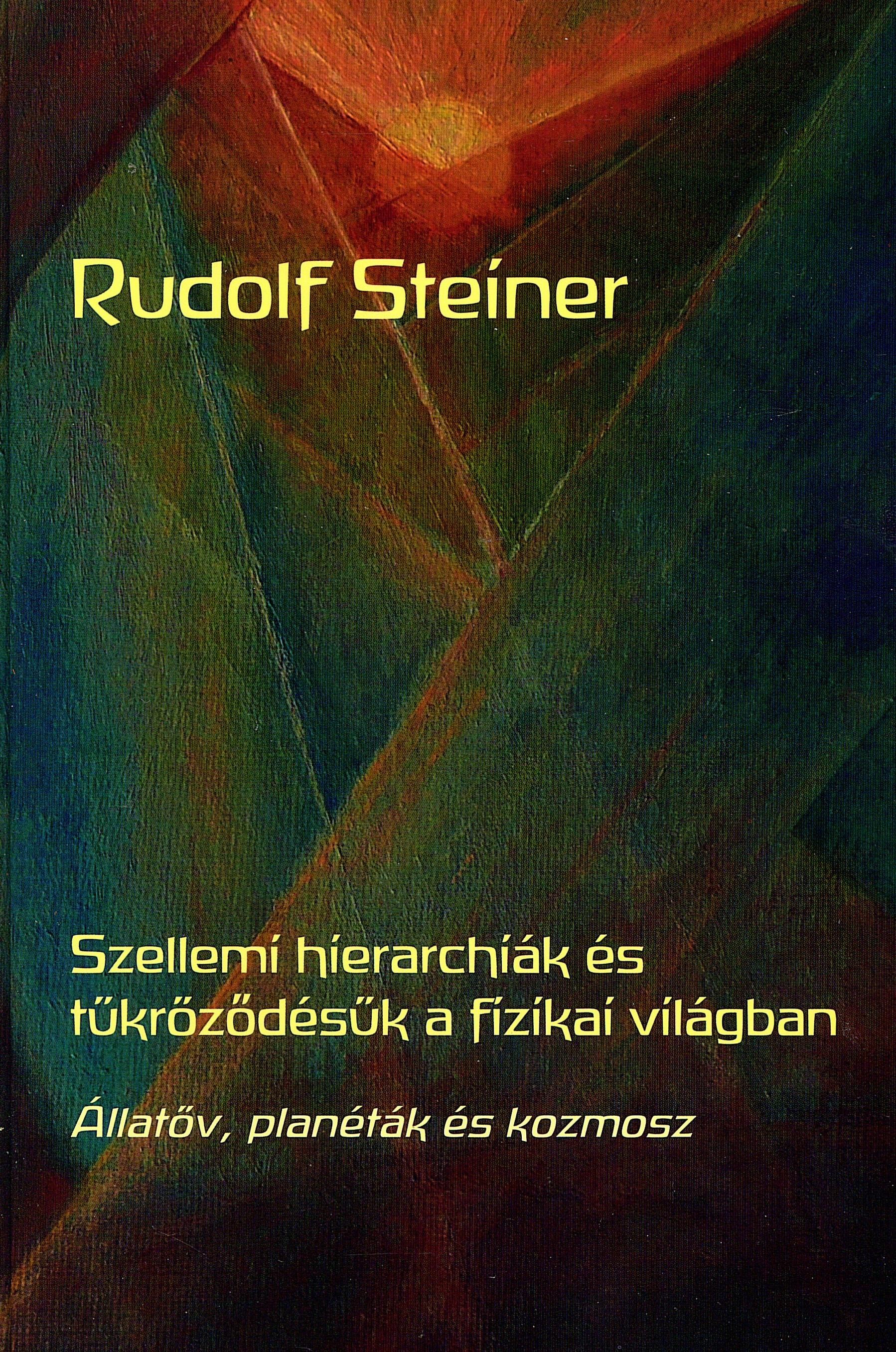 SZELLEMI HIERARCHIÁK ÉS TÜKRÖZŐDÉSÜK A FIZIKAI VILÁGBAN (2012)