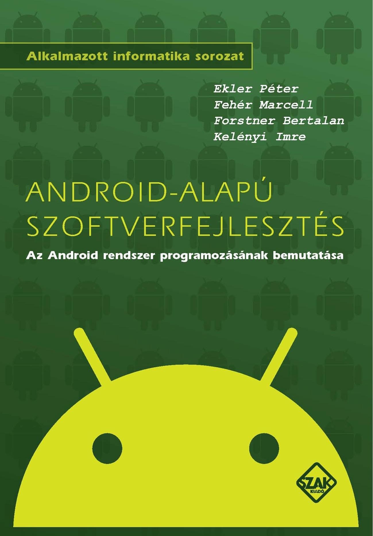 ANDROID-ALAPÚ SZOFTVERFEJLESZTÉS (2012)