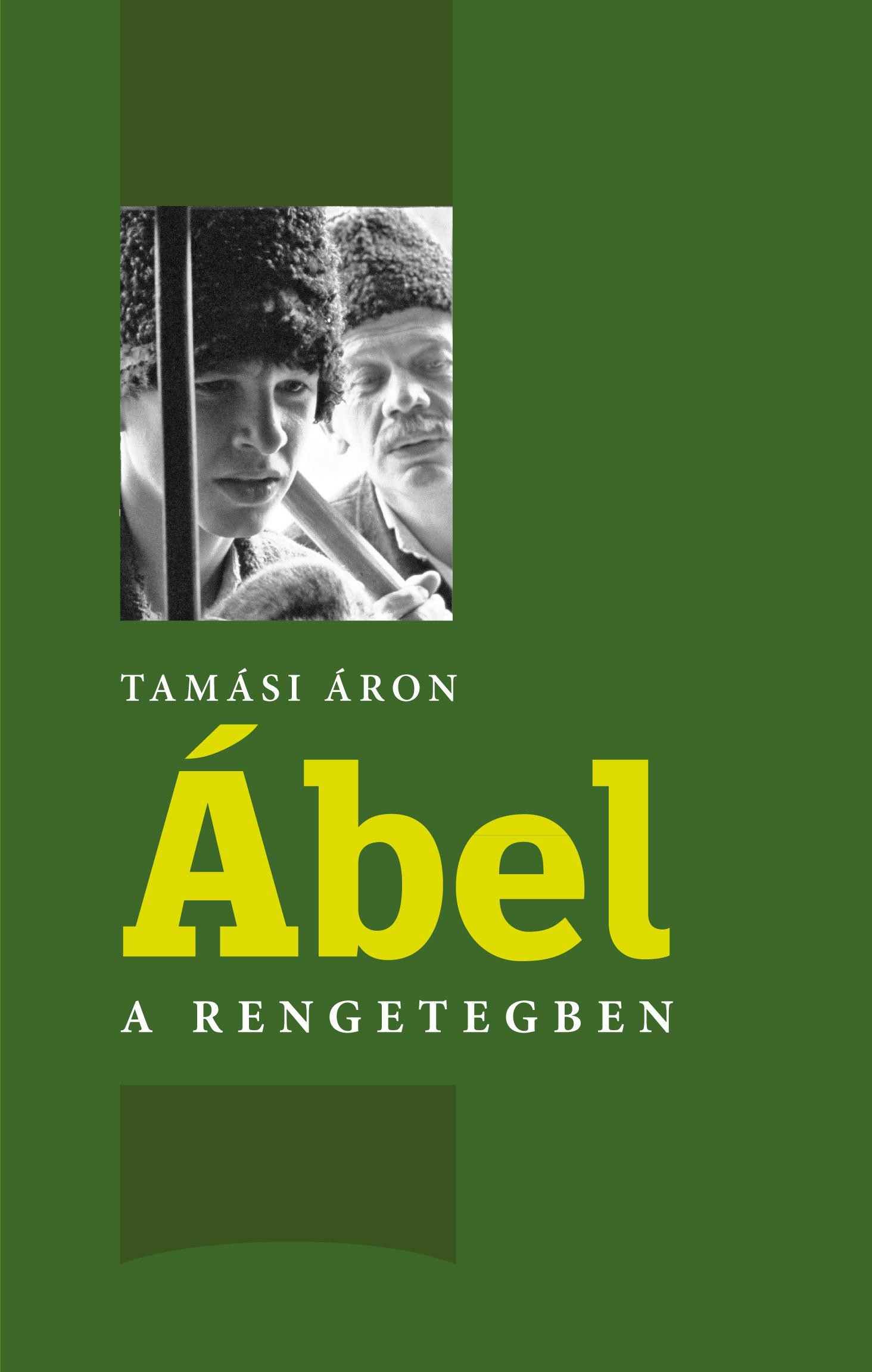 ÁBEL A RENGETEGBEN (2012)