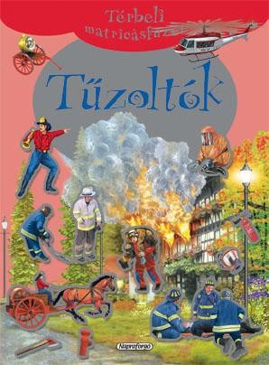 TŰZOLTÓK - TÉRBELI MATRICÁSFÜZET (2012)