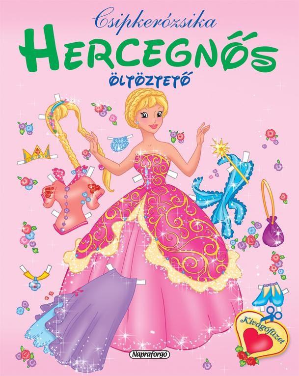 HERCEGNŐS ÖLTÖZTETŐ - CSIPKERÓZSIKA (2012)