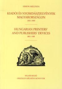 KIADÓI ÉS NYOMDÁSZJELVÉNYEK MAGYARORSZÁGON 1801-1900 (2012)