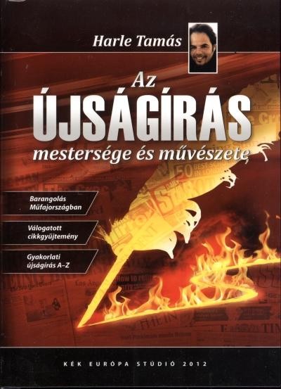 AZ ÚJSÁGÍRÁS MESTERSÉGE ÉS MŰVÉSZETE (2012)
