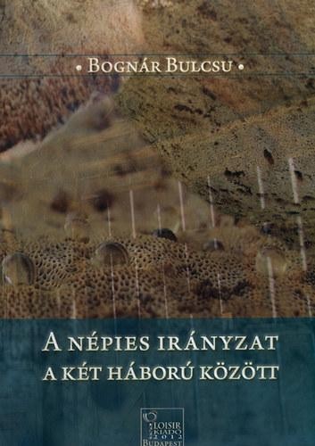 A NÉPIES IRÁNYZAT A KÉT HÁBORÚ KÖZÖTT (2012)