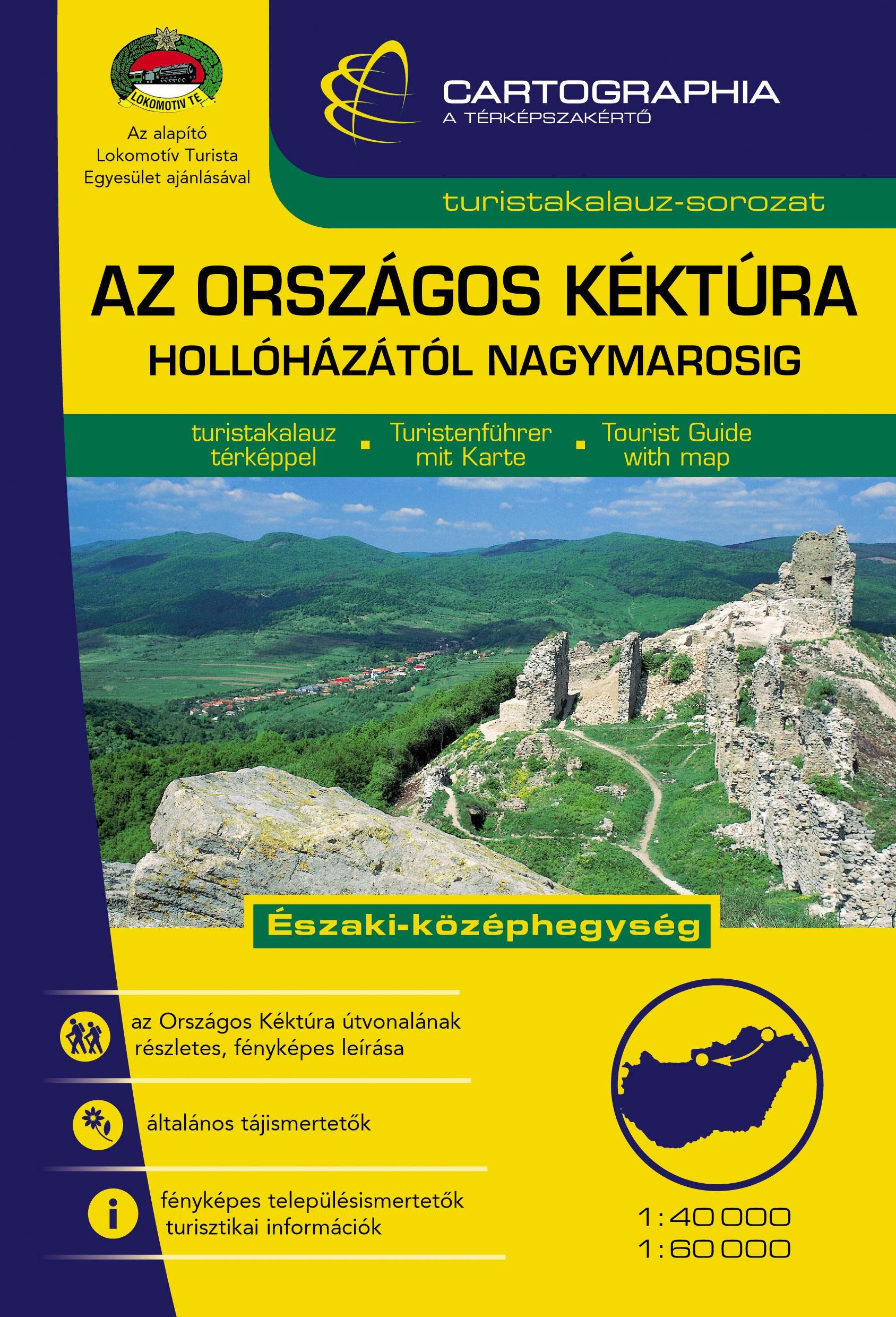 AZ ORSZÁGOS KÉKTÚRA HOLLÓHÁZÁTÓL NAGYMAROSIG - TÚRISTAKALAUZ (2012)