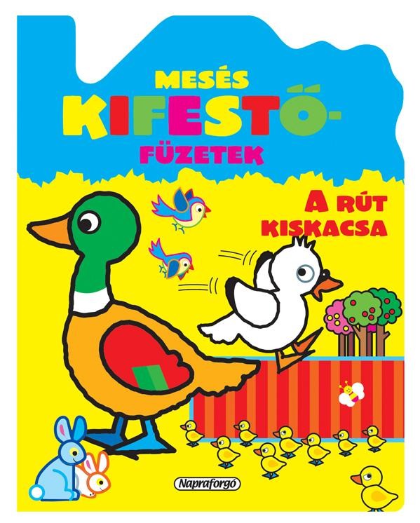 A RÚT KISKACSA - MESÉS KIFESTŐFÜZETEK (2012)