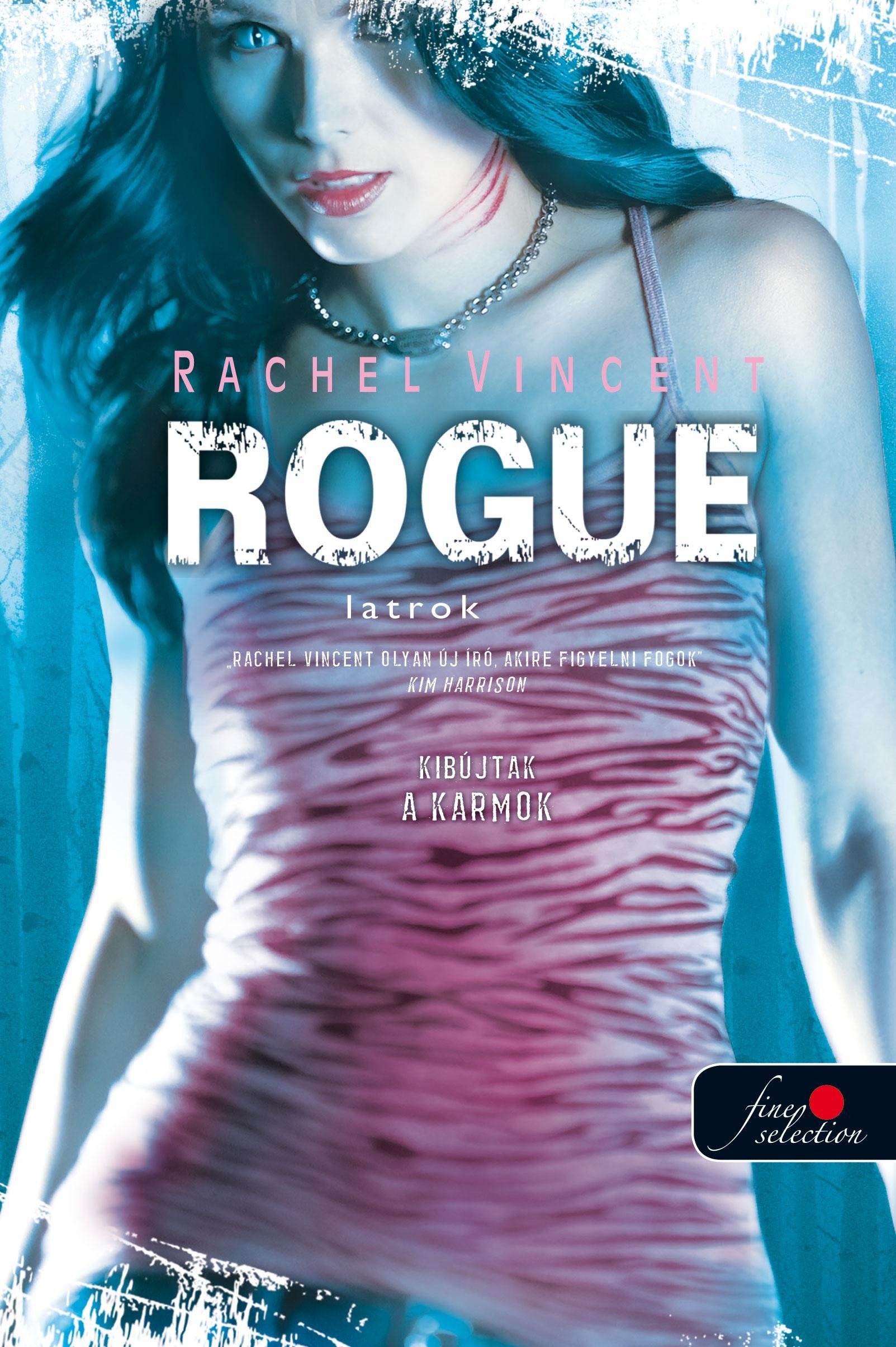 ROGUE - LATROK - FŰZÖTT (2012)