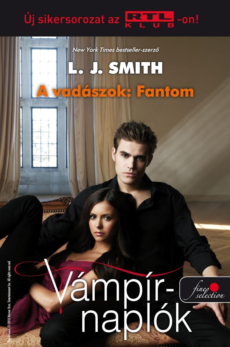VÁMPÍRNAPLÓK 8. - A VADÁSZOK 1.: FANTOM - FŰZÖTT (2012)