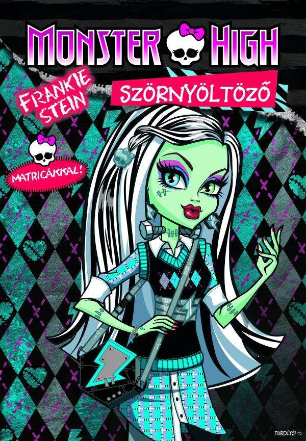 MONSTER HIGH - FRANKIE STEIN SZÖRNYÖLTÖZŐ MATRICÁKKAL! (2012)
