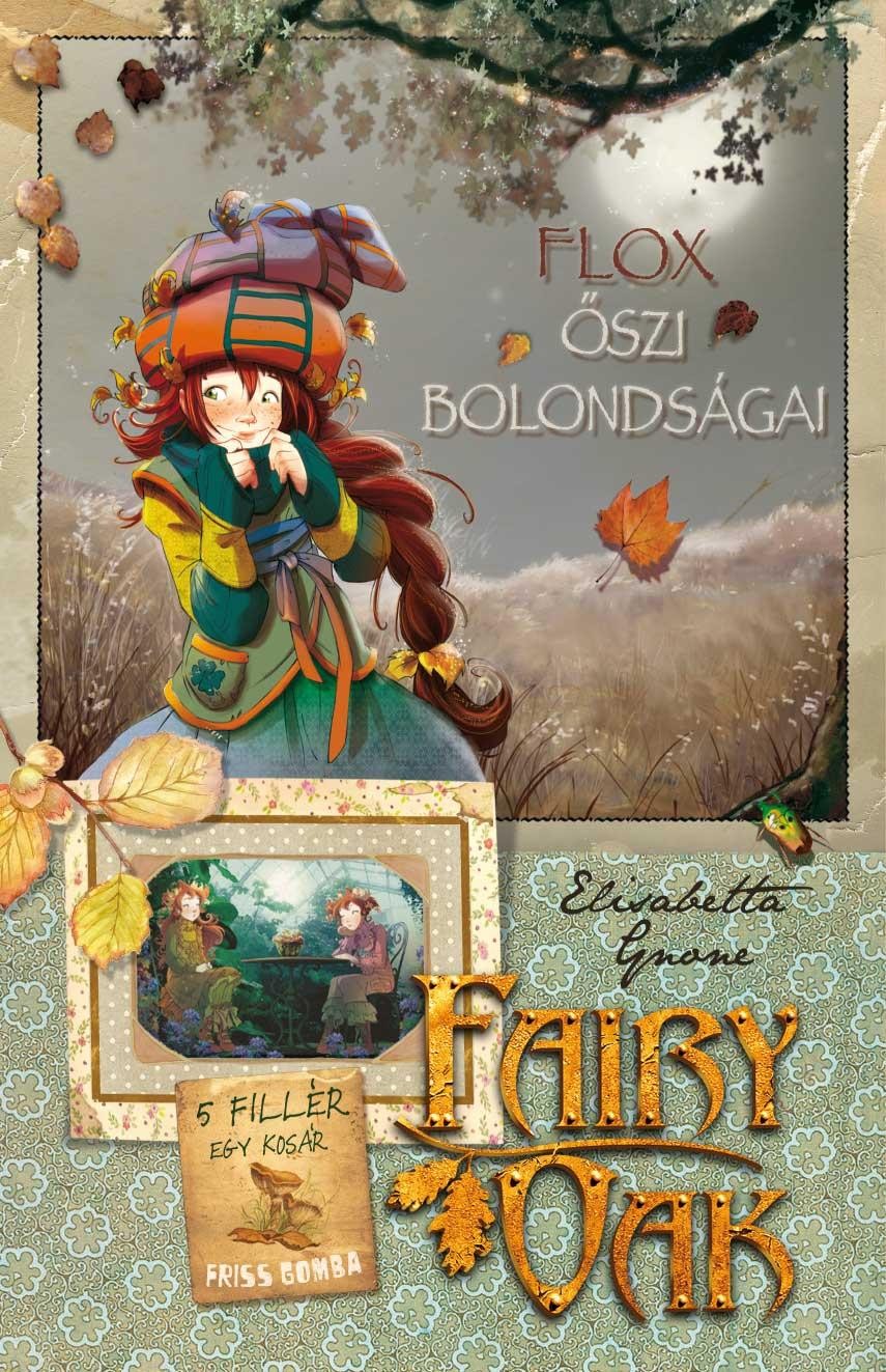FLOX ŐSZI BOLONDSÁGAI - FAIRY OAK 6. (2012)
