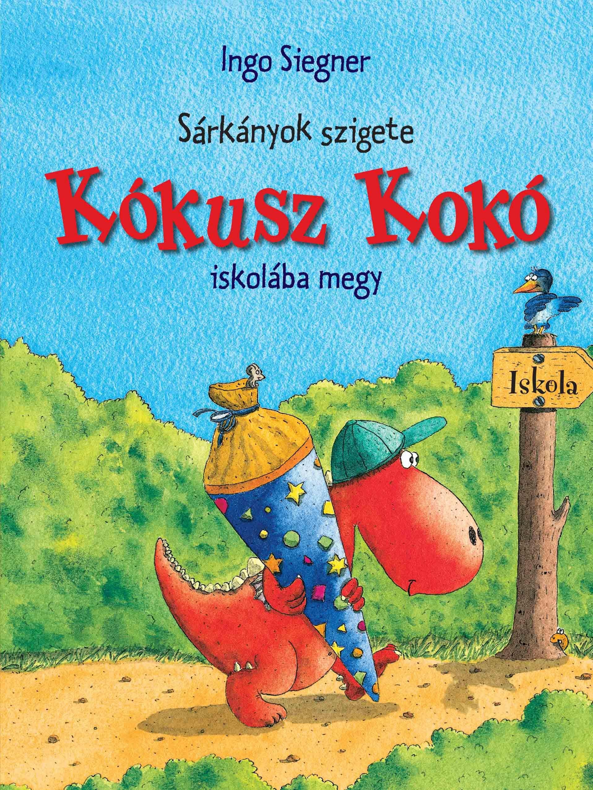 KÓKUSZ KOKÓ ISKOLÁBA MEGY (2012)