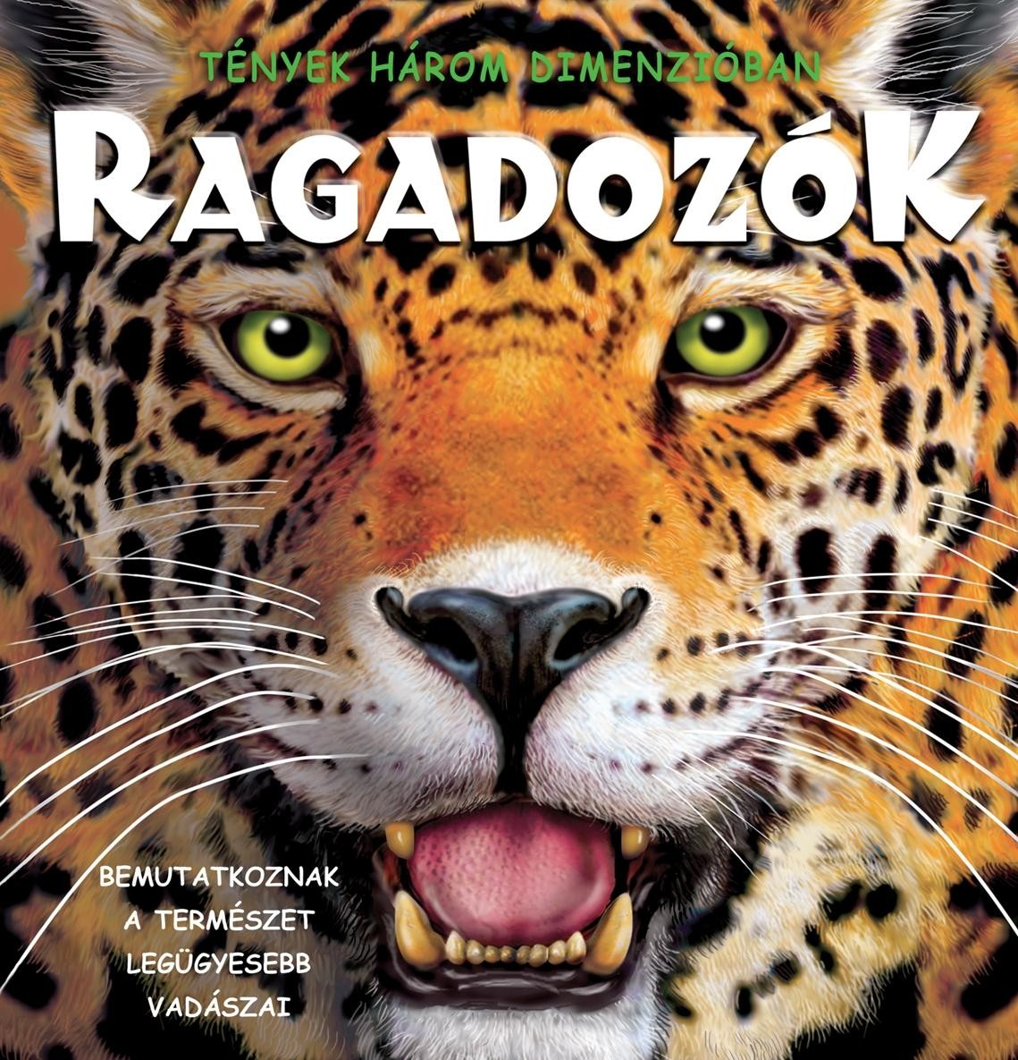 RAGADOZÓK - TÉNYEK HÁROM DIMENZIÓBAN (2012)