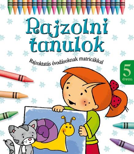 RAJZOLNI TANULOK - 5 ÉVES (2012)