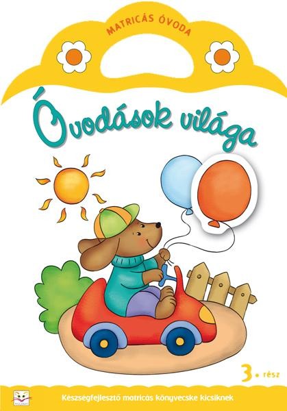 ÓVODÁSOK VILÁGA 3. - MATRICÁS ÓVODA (2012)