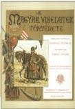 A MAGYAR VISELETEK TÖRTÉNETE (2012)