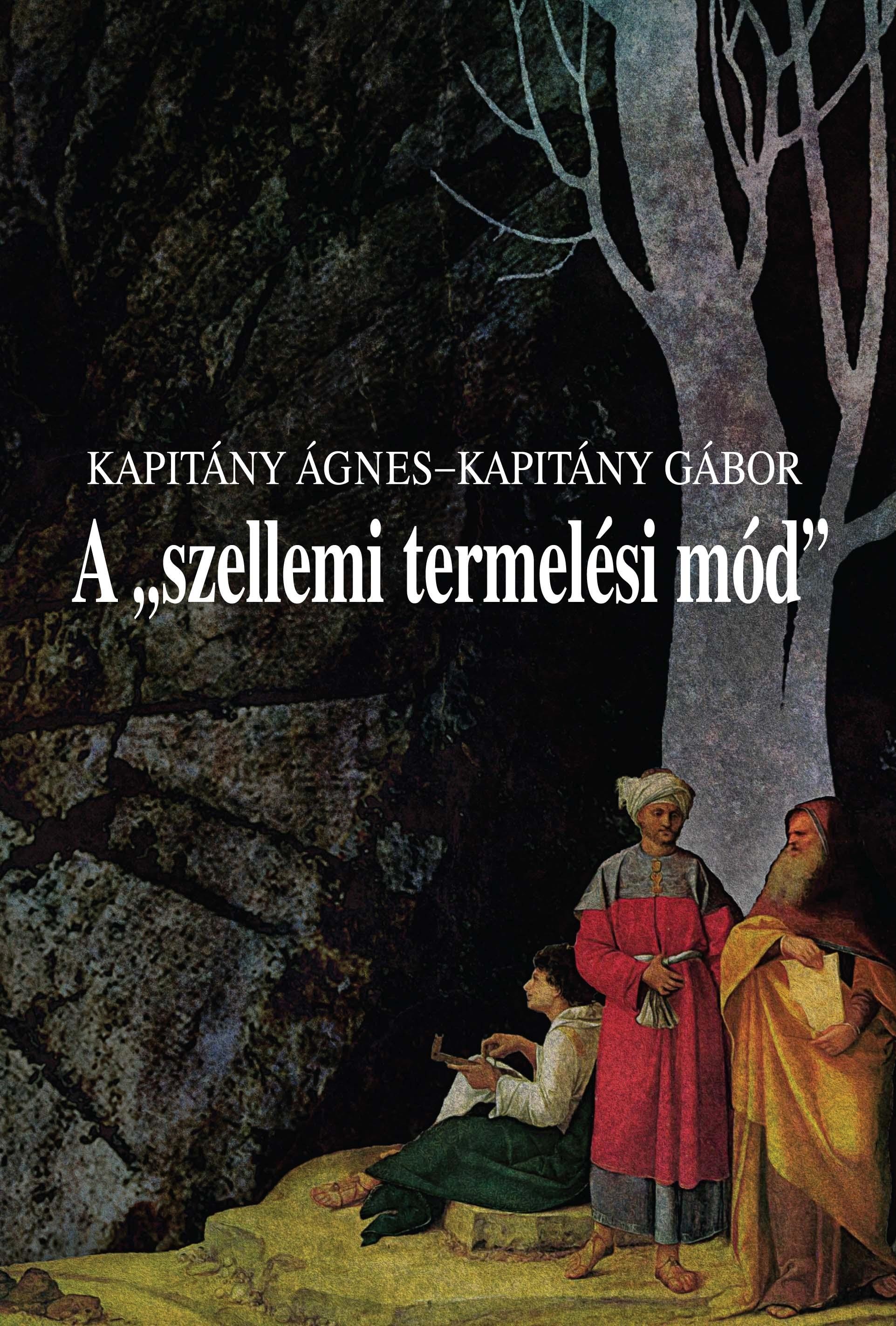 A SZELLEMI TERMELÉSI MÓD" (2013)"