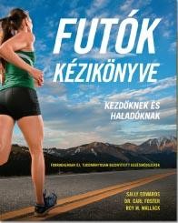 FUTÓK KÉZIKÖNYVE - KEZDŐKNEK ÉS HALADÓKNAK (2012)