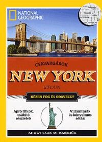 CSAVARGÁSOK NEW YORK UTCÁIN - NATIONAL GEOGRAPHIC (2012)