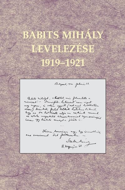 BABITS MIHÁLY LEVELEZÉSE 1919-1921 (2012)