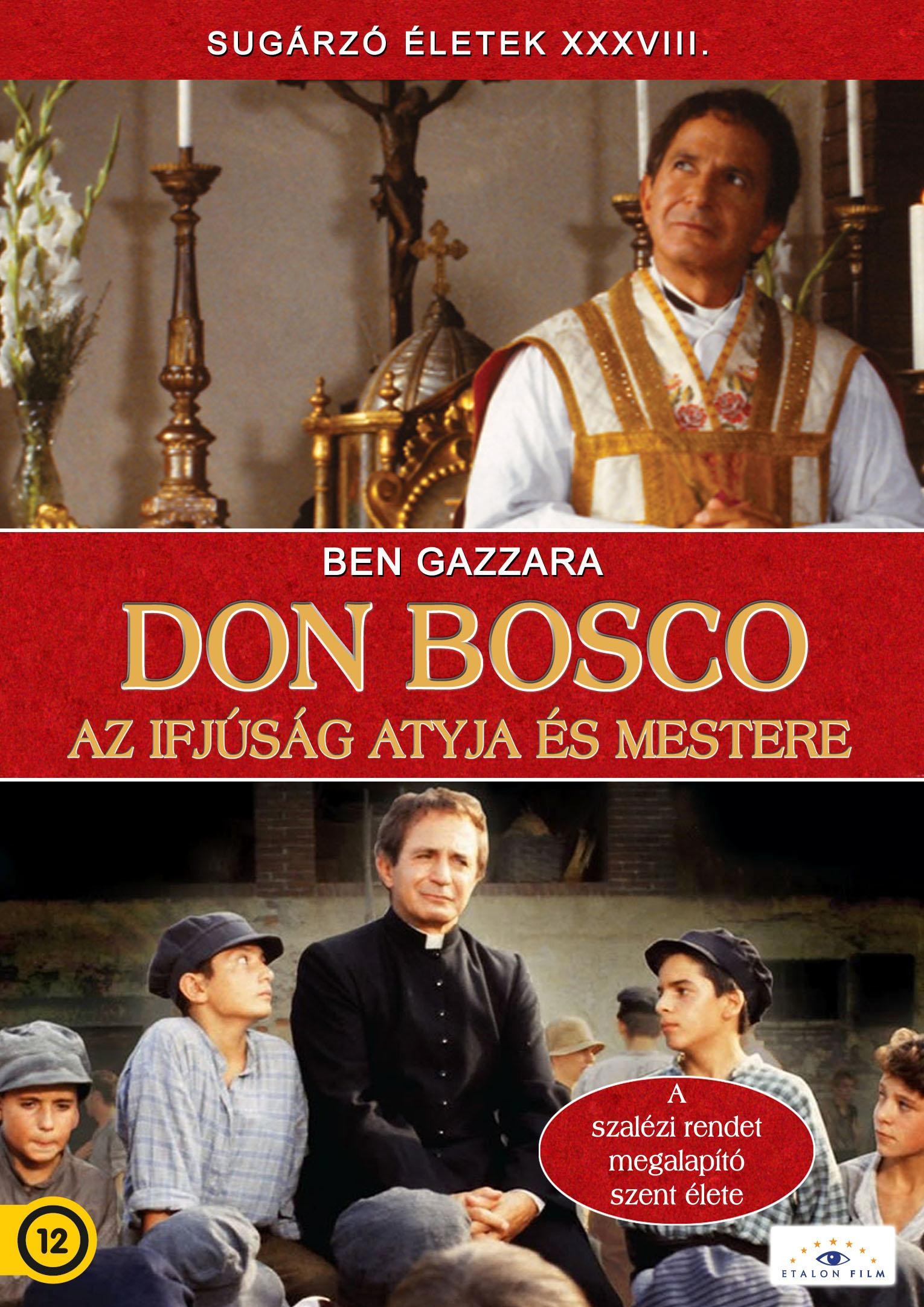 DON BOSCO - AZ IFJÚSÁG ATYJA ÉS MESTERE - DVD - (2012)