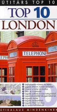 TOP 10 - LONDON - ÚTIKALAUZ MINDENKINEK (ÚJ!) (2012)