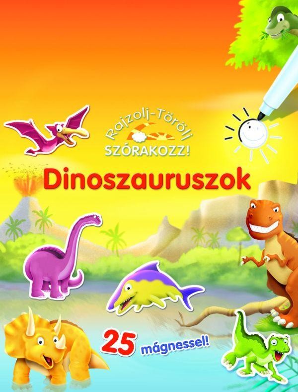 DINOSZAURUSZOK - RAJZOLJ-TÖRÖLJ-SZÓRAKOZZ! (2012)
