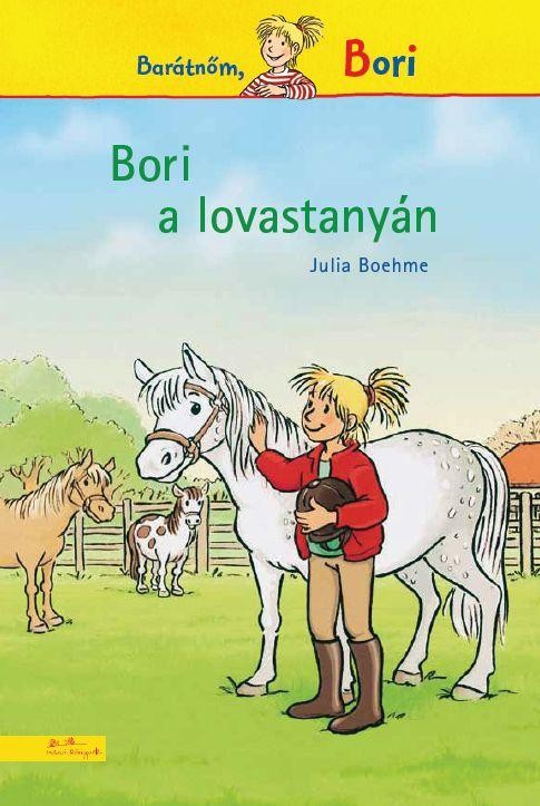 BORI A LOVASTANYÁN - BARÁTNŐM, BORI (2012)