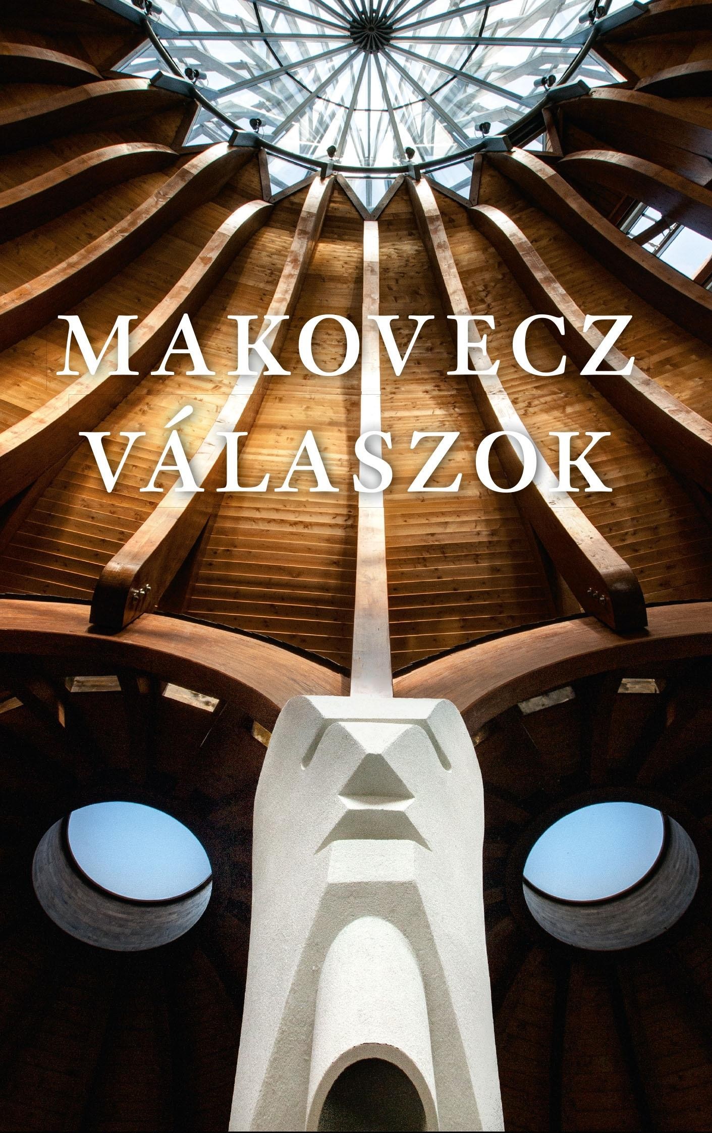 MAKOVECZ - VÁLASZOK (2011-1981) (2012)